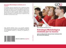 Estrategia Metodológica mediada por la música kitap kapağı