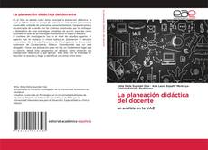 La planeación didáctica del docente kitap kapağı