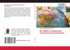 Portada del libro de El T-MEC y el Derecho Internacional Económico