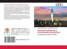 Consumo eléctrico y crecimiento económico kitap kapağı