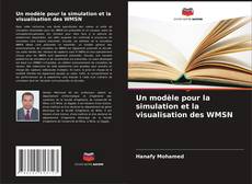Borítókép a  Un modèle pour la simulation et la visualisation des WMSN - hoz