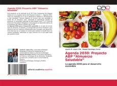 Обложка Agenda 2030: Proyecto ABP “Almuerzo Saludable”