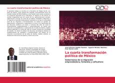 Portada del libro de La cuarta transformación política de México