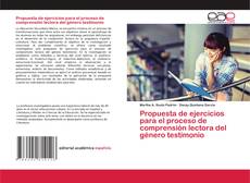 Portada del libro de Propuesta de ejercicios para el proceso de comprensión lectora del género testimonio