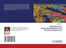 Copertina di Globalization, Trade Liberalization and Business Dynamism