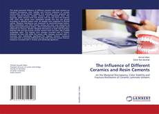 Copertina di The Influence of Different Ceramics and Resin Cements