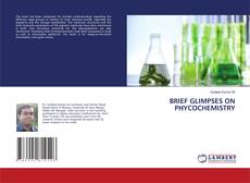 Copertina di BRIEF GLIMPSES ON PHYCOCHEMISTRY