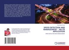 Copertina di SPEED DETECTION AND MANAGEMENT – AN ITS APPLICATION