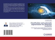 Copertina di Classification and automatic segmentation for Detection Leukemia