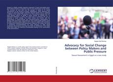 Copertina di Advocacy for Social Change between Policy Makers and Public Pressure