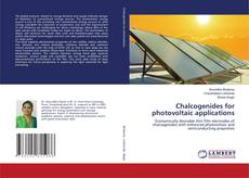 Copertina di Chalcogenides for photovoltaic applications