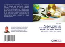 Copertina di Analysis of Various Economic Factors and its Impact on Stock Market