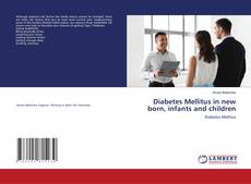Copertina di Diabetes Mellitus in new born, infants and children