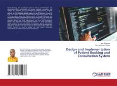 Copertina di Design and Implementation of Patient Booking and Consultation System
