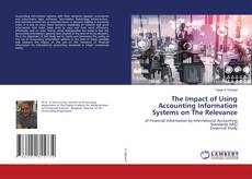 Copertina di The Impact of Using Accounting Information Systems on The Relevance