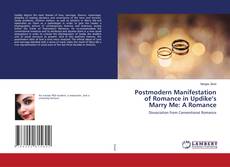 Buchcover von Postmodern Manifestation of Romance in Updike’s Marry Me: A Romance