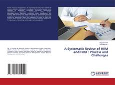 Copertina di A Systematic Review of HRM and HRD : Process and Challenges