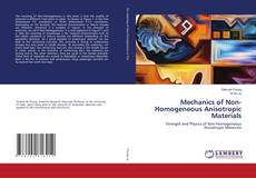 Copertina di Mechanics of Non-Homogeneous Anisotropic Materials