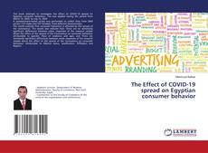 Copertina di The Effect of COVID-19 spread on Egyptian consumer behavior