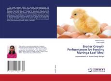 Copertina di Broiler Growth Performances by Feeding Moringa Leaf Meal