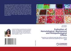 Copertina di Evaluation of Hematological, Biochemical and Histopathological Effects
