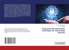 Copertina di Enhanced homomorphic technique for cloud data security