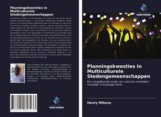 Copertina di Planningskwesties in Multiculturele Stedengemeenschappen