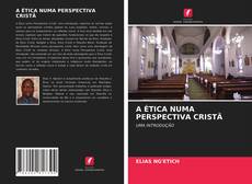 Buchcover von A ÉTICA NUMA PERSPECTIVA CRISTÃ