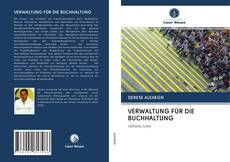 Bookcover of VERWALTUNG FÜR DIE BUCHHALTUNG