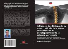 Capa do livro de Influence des lésions de la zone corticale du moteur sensoriel sur le développement de la colonne vertébrale 