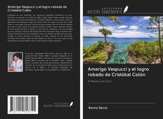 Buchcover von Amerigo Vespucci y el logro robado de Cristóbal Colón