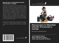 Capa do livro de Manual para la Obesidad Infantil: Prevención y manejo 