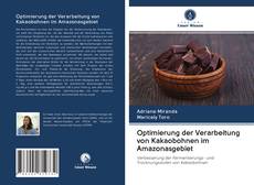 Capa do livro de Optimierung der Verarbeitung von Kakaobohnen im Amazonasgebiet 