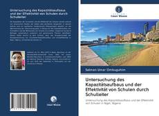 Bookcover of Untersuchung des Kapazitätsaufbaus und der Effektivität von Schulen durch Schulleiter