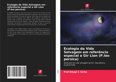 Bookcover of Ecologia da Vida Selvagem em referência especial a Gir Lion (P.leo persica)