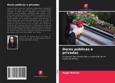 Capa do livro de Dores públicas e privadas 