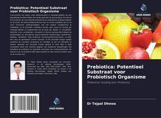 Prebiotica: Potentieel Substraat voor Probiotisch Organisme的封面