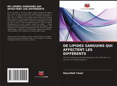 Обложка DE LIPIDES SANGUINS QUI AFFECTENT LES DIFFÉRENTS