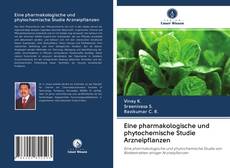 Eine pharmakologische und phytochemische Studie Arzneipflanzen kitap kapağı