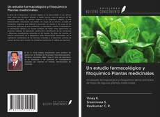 Capa do livro de Un estudio farmacológico y fitoquímico Plantas medicinales 