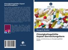 Capa do livro de Flüssigkeitsgefüllte Kapsel Darreichungsform 