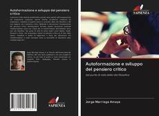 Bookcover of Autoformazione e sviluppo del pensiero critico
