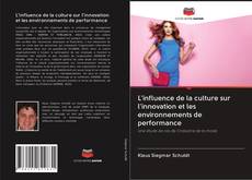 L'influence de la culture sur l'innovation et les environnements de performance kitap kapağı
