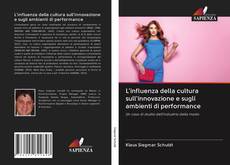 Bookcover of L'influenza della cultura sull'innovazione e sugli ambienti di performance