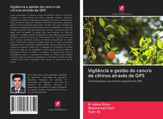 Bookcover of Vigilância e gestão do cancro de citrinos através de GPS