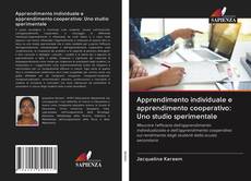 Bookcover of Apprendimento individuale e apprendimento cooperativo: Uno studio sperimentale