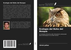 Bookcover of Ecología del Búho del Bosque