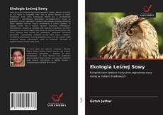 Bookcover of Ekologia Leśnej Sowy