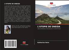 Couverture de L'UTOPIE DE ONEIDA