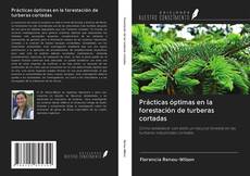 Capa do livro de Prácticas óptimas en la forestación de turberas cortadas 